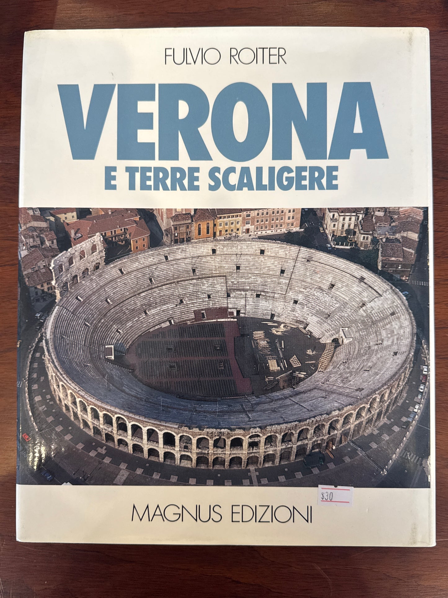 Verona. E Terre Scaligere. 1980.