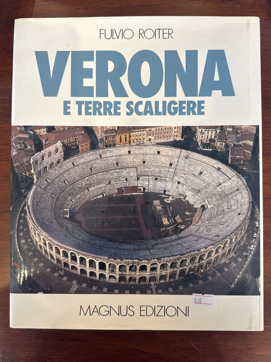 Verona. E Terre Scaligere. 1980.