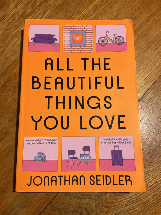 All the beautiful things you love. Jonathan Seidler. 2024.