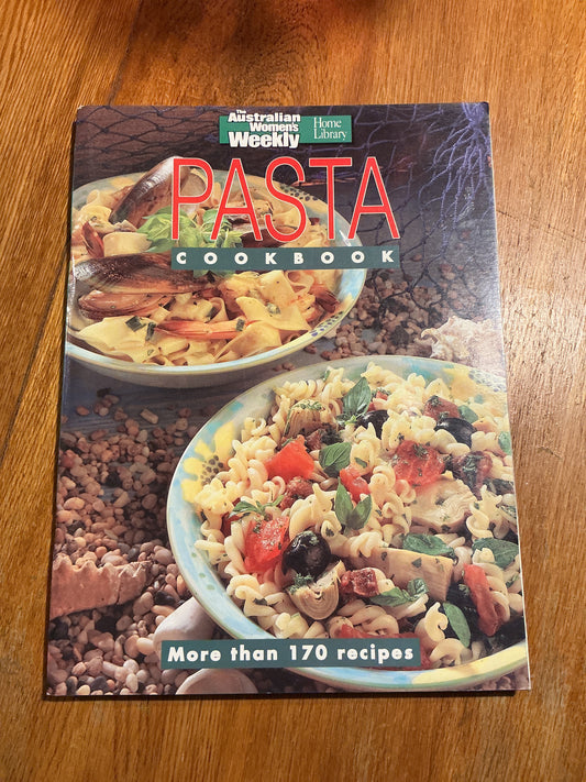 Pasta cookbook. Australian Women’s Weekly. 1995.