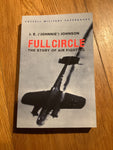 Full circle: the story of air fighting. J. E. Johnson. 2001.