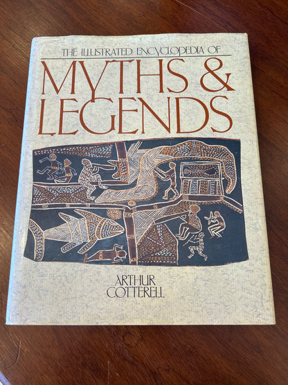 Illustrated encyclopedia of myths and legends. Arthur Cottrell. 1989.