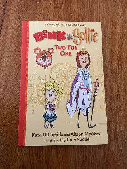 Bink & Gollie: two for one. Kate DiCamillo and Alison McGhee. 2012.