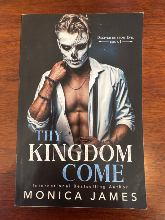 Thy Kingdom Come. Monica James. 2021.