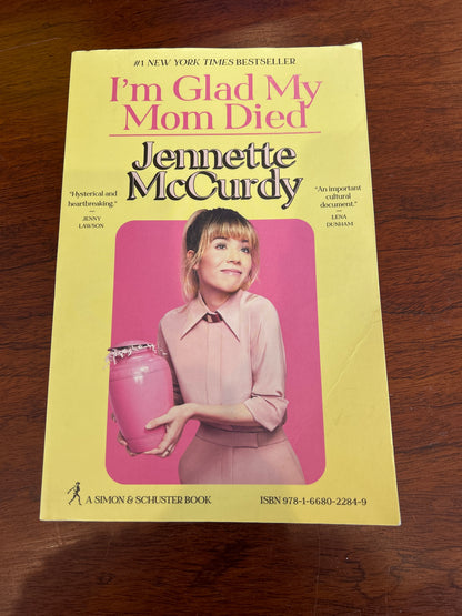 I’m glad my mom died. Jennette McCurdy. 2022.