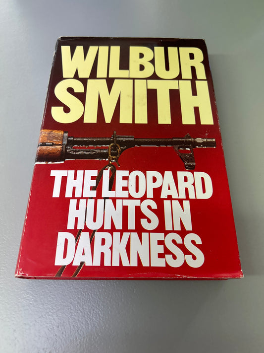 Leopard hunts in darkness. Wilbur Smith. 1984.