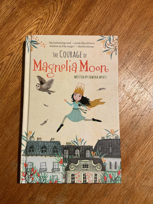 Courage of Magnolia Moon. Edwina Wyatt. 2022.
