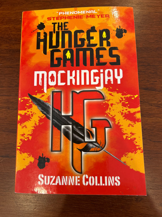 Hunger games: Mockingjay. Suzanne Collins. 2010.