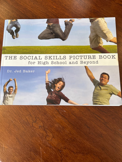 Social skills picture book for high school and beyond. Jed Baker. 2006.