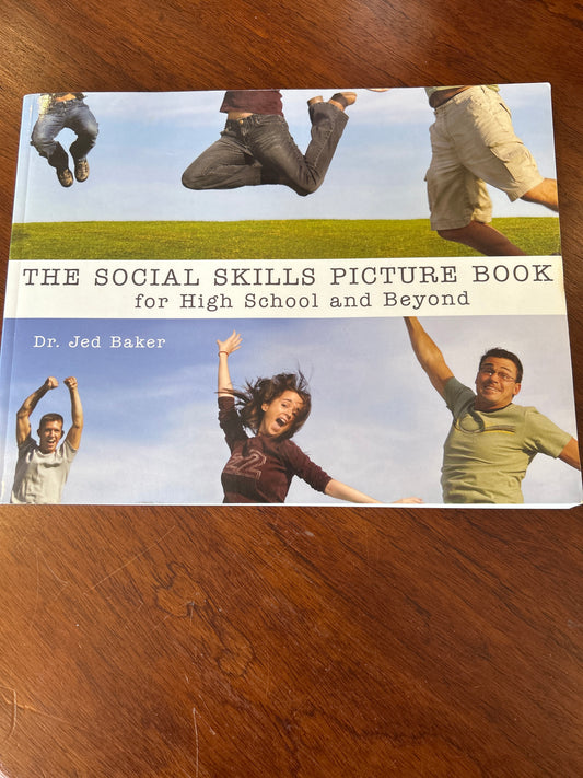 Social skills picture book for high school and beyond. Jed Baker. 2006.