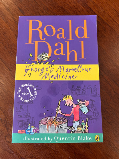 George's marvellous medicine. Roald Dahl. 1982.