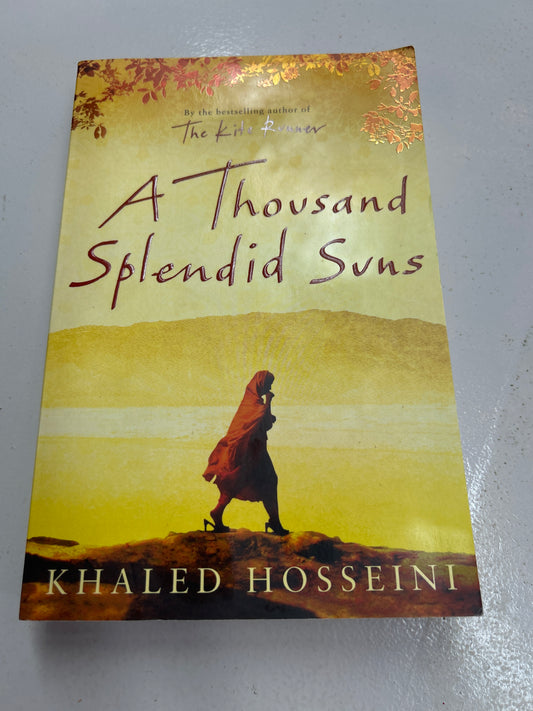 Thousand splendid suns. Khaled Hosseini. 2007.