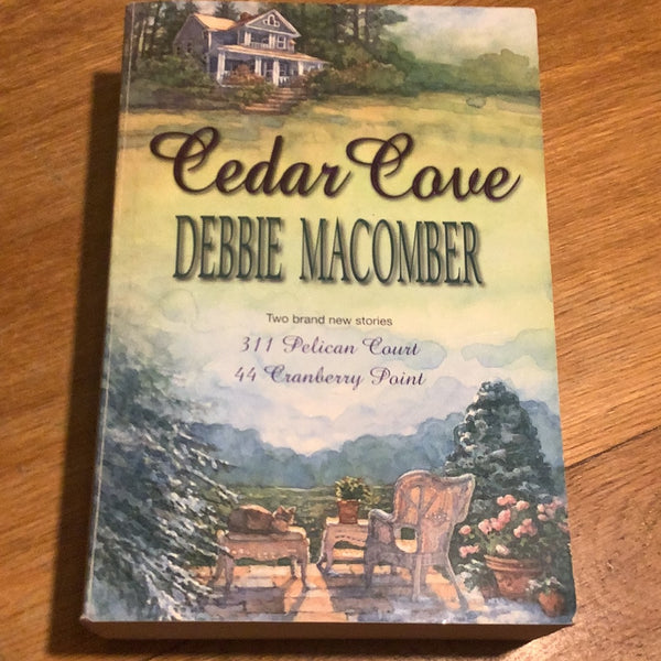 Cedar Cove. Debbie Macomber. 2005.