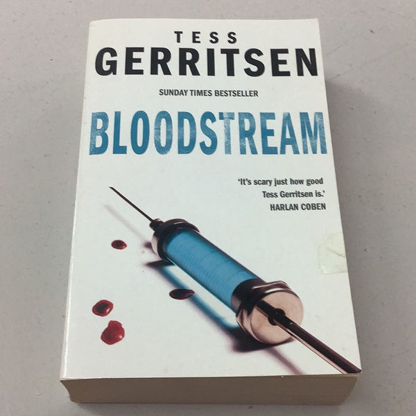 Bloodstream. Tess Gerritsen. 2012.