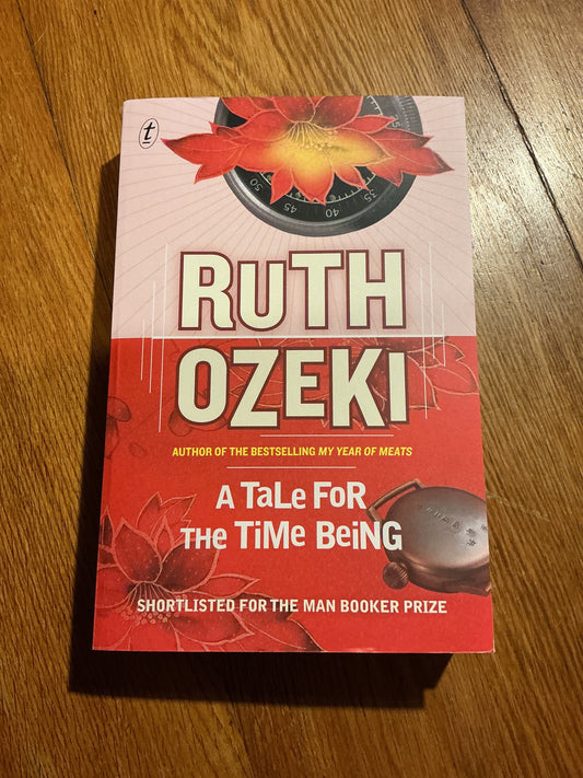 A Tale for the time being. Ruth Ozeki. 2013.