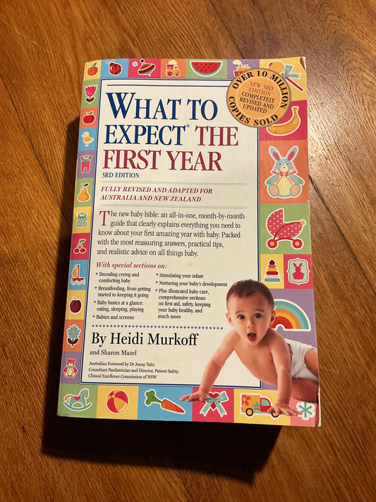 What to expect the first year. Heidi Murkoff. 2015.