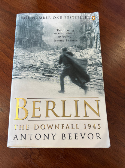Berlin: the downfall 1945. Antony Beevor. 2003.