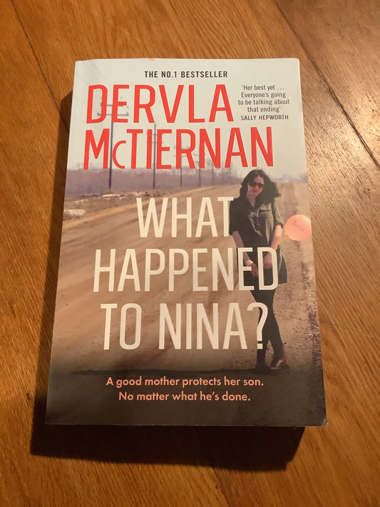 What happened to Nina? Dervla McTiernan. 2024.