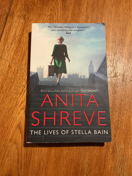 Lives of Stella Bain. Anita Shreve. 2014.