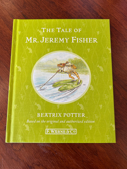 Tale of Mr Jeremy Fisher. Beatrix Potter. 2013.