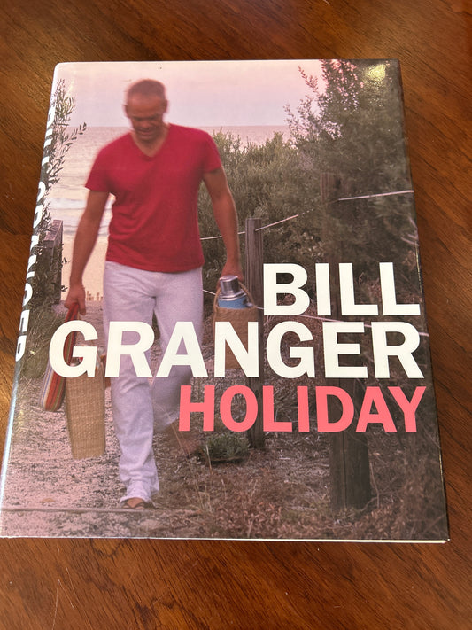 Holiday. Bill Granger. 2007.