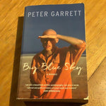 Big blue sky: a memoir. Peter Garrett. 2017.