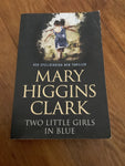 Two little girls in blue. Mary Higgins Clark. 2006.