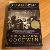 Team of rivals: the political genius of Abraham Lincoln. Doris Kearns Goodwin. 2006.