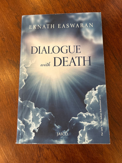 Dialogue with death. Eknath Easwaran. 2013.