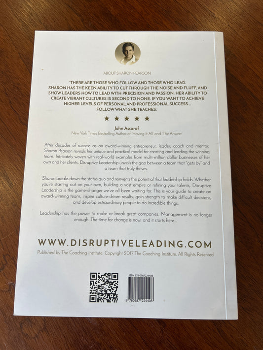 Disruptive leadership: four simple steps to creating the winning team. Sharon Pearson. 2017.