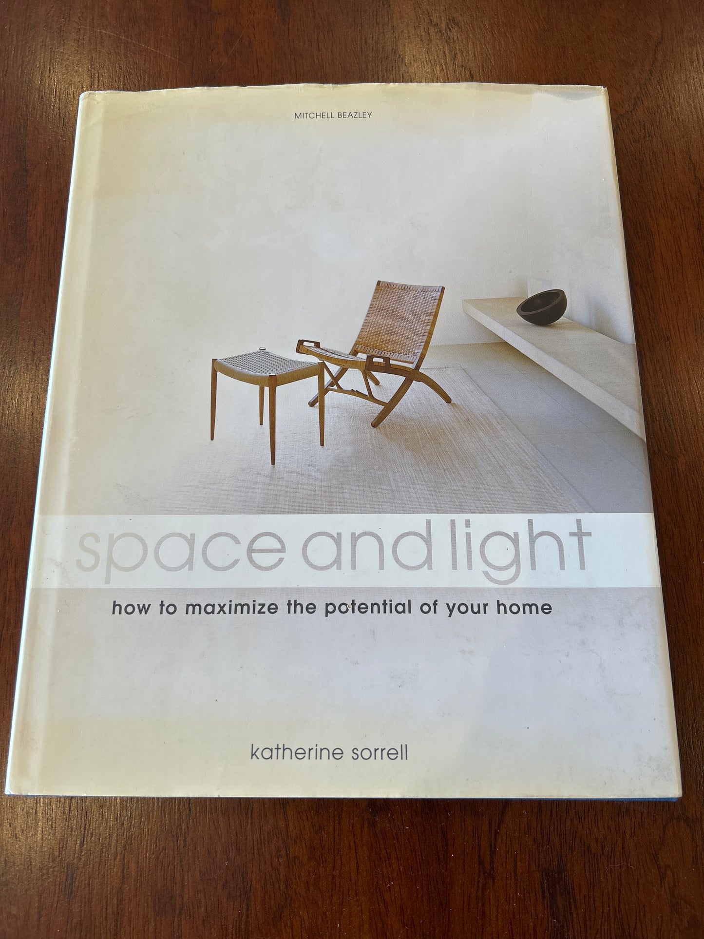 Space and light: how to maximise the potential of your home. Katherine Sorrell. 2005.