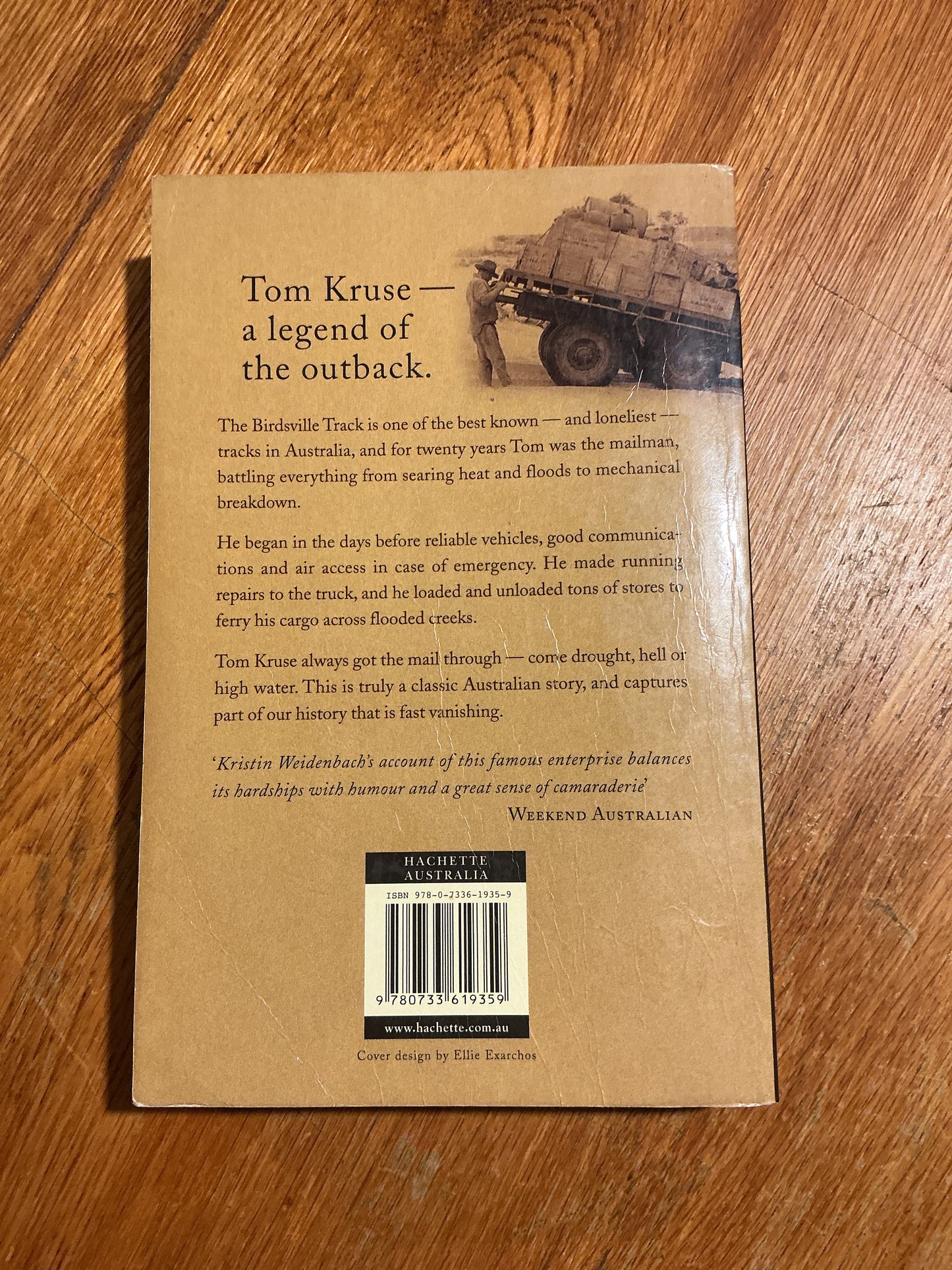 Mailman of the Birdsville Track: the story of Tom Kruse. Kristin Weidenbach. 2007.