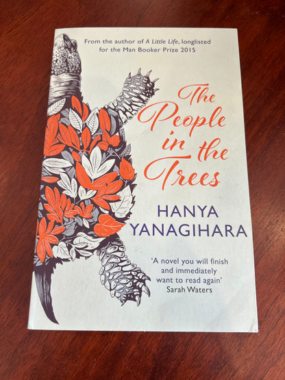 People in the trees. Hanya Yanagihara. 2015.