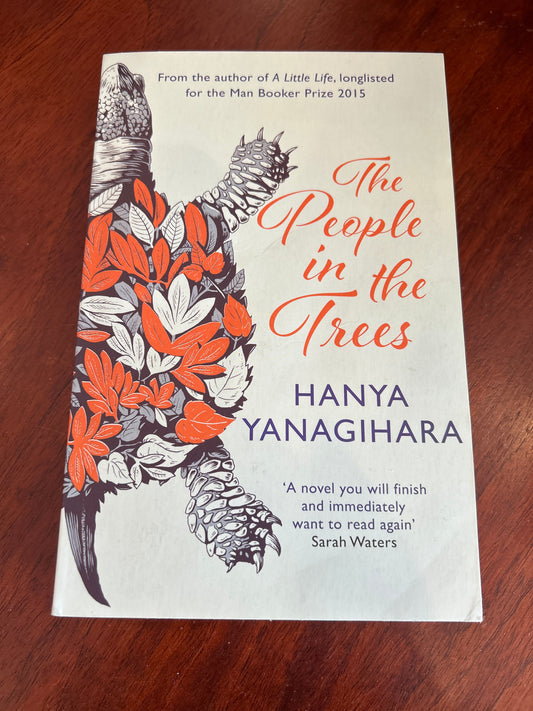 People in the trees. Hanya Yanagihara. 2015.