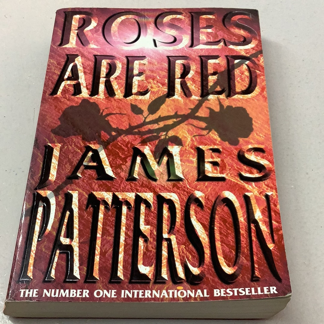 Roses are red. James Patterson. 2000.