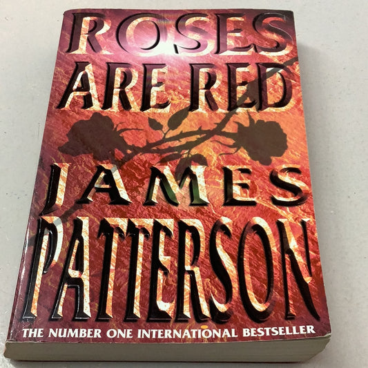 Roses are red. James Patterson. 2000.