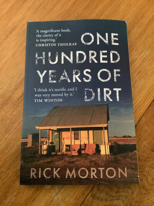 One hundred year of dirt. Rick Morton. 2018.