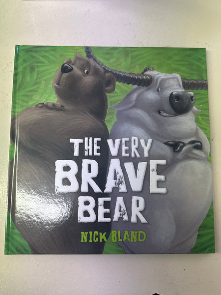 Very brave bear. Nick Bland. 2015.