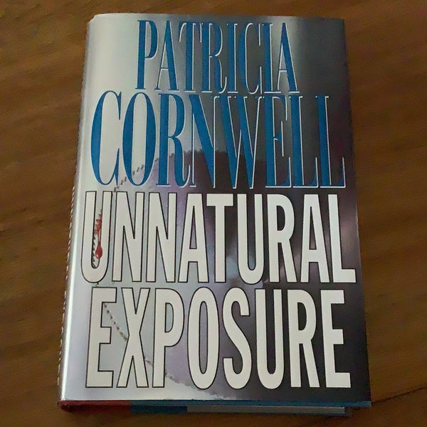Unnatural exposure. Patricia Cornwell. 1997.