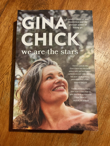 We are the stars. Gina Chick. 2024.