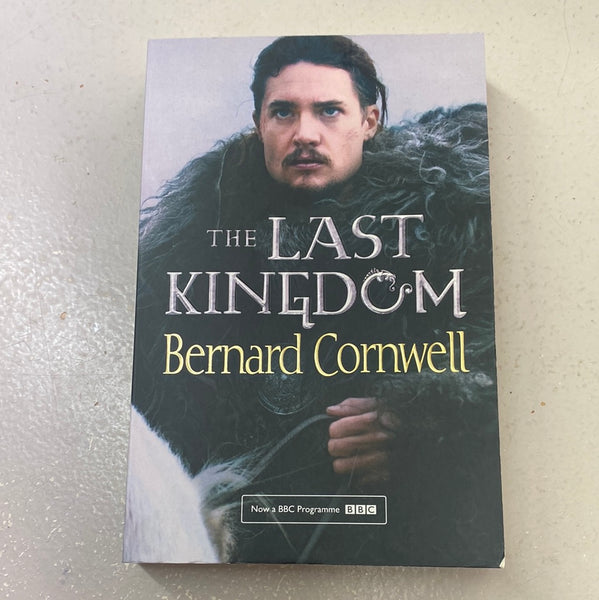 Last kingdom. Bernard Cornwell. 2005.