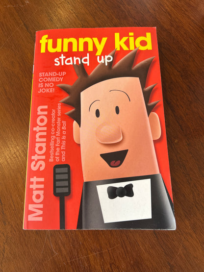 Funny kid: stand up. Matt Stanton. 2017.