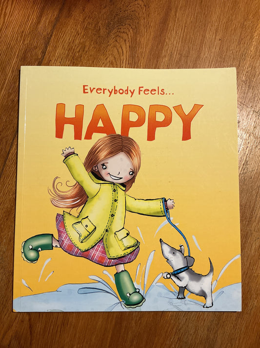 Everybody feels happy. Jane Bingham. 2006.