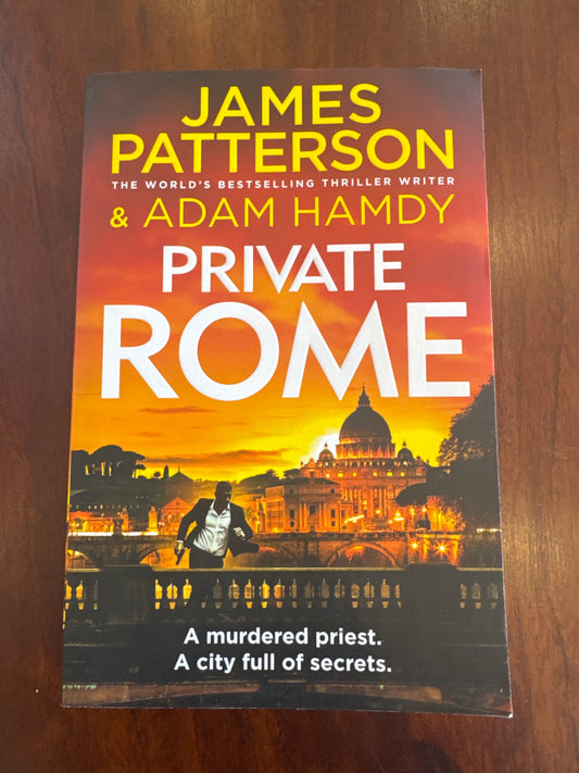 Private Rome. James Patterson & Adam Hamdy. 2023.