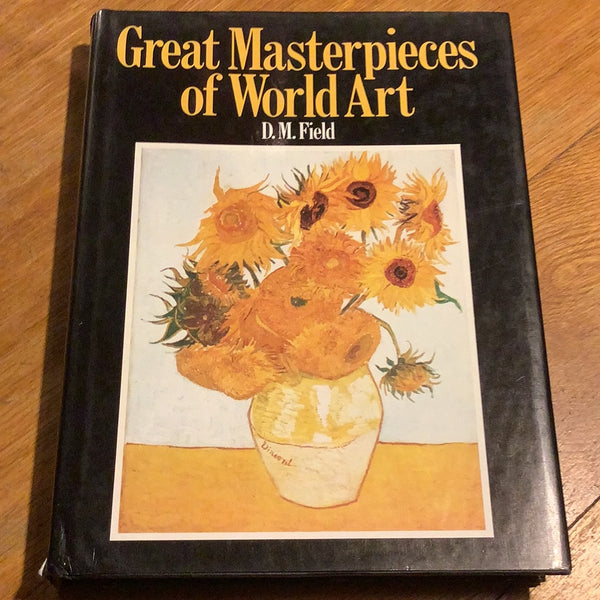 Great masterpieces of world art. D. M. Field. 1979.