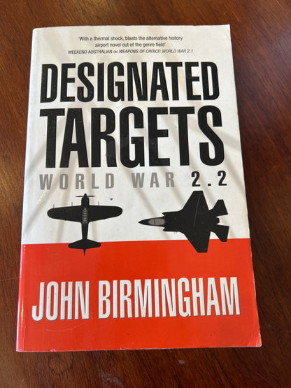 Designated targets. John Birmingham. 2005.