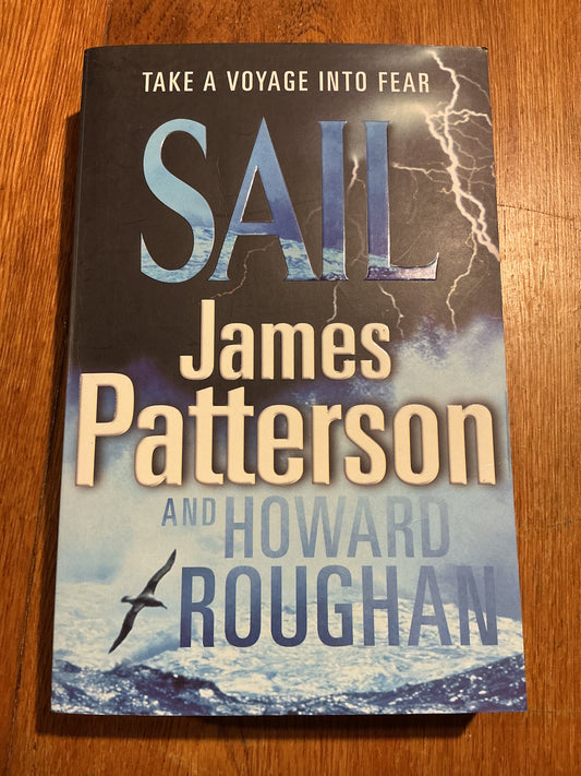 Sail. James Patterson and Howard Roughan. 2008.