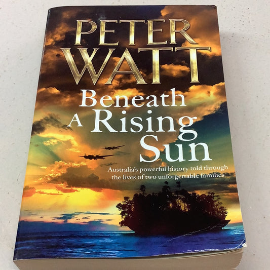 Beneath a rising sun. Peter Watt. 2015.