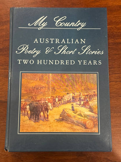 My country Australian Poetry and Stories: Volume one Beginnings - 1930s. 1992.