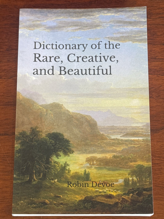 Dictionary of the Rare, Creative and Beautiful. 2024.